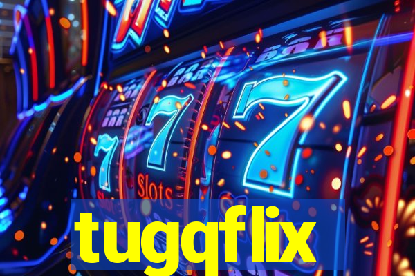 tugqflix