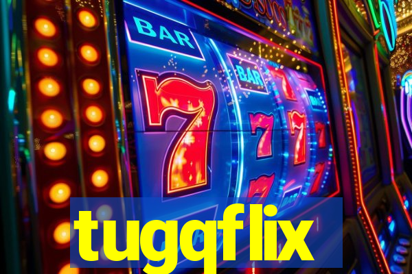 tugqflix