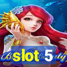 slot 5