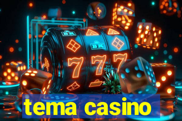 tema casino