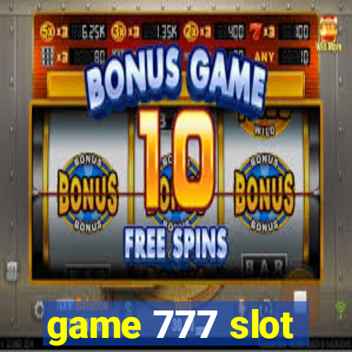 game 777 slot