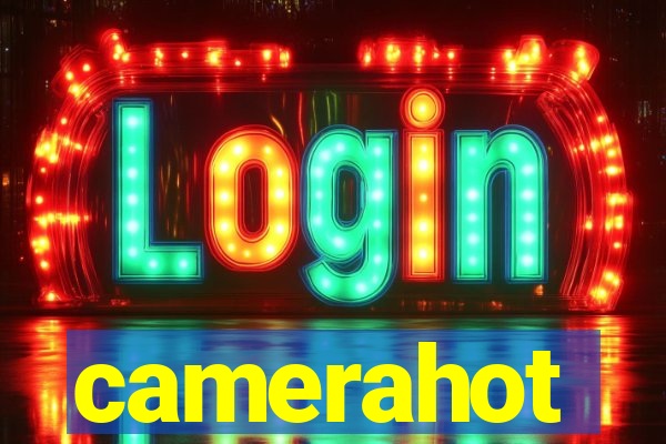 camerahot