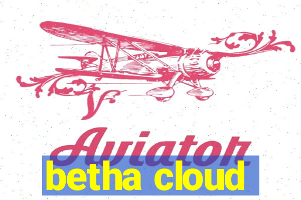 betha cloud