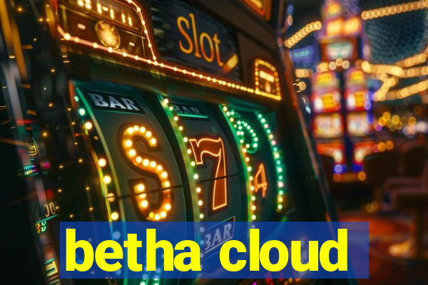 betha cloud