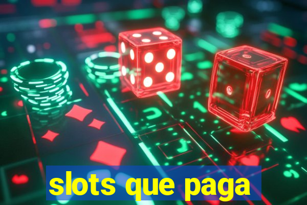 slots que paga