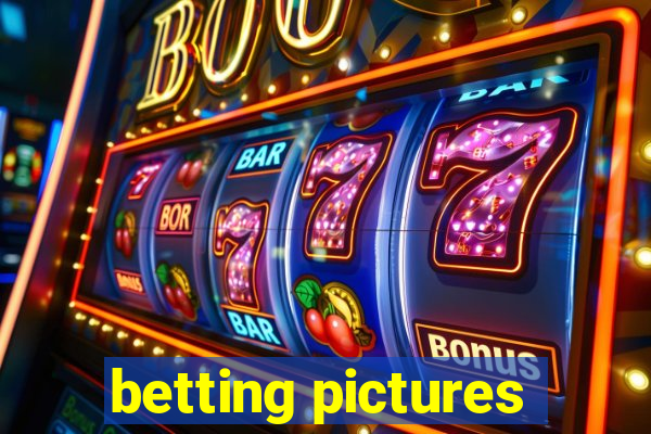 betting pictures