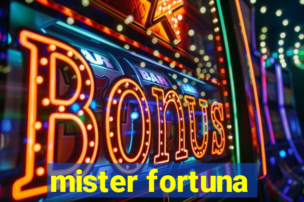 mister fortuna