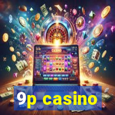 9p casino