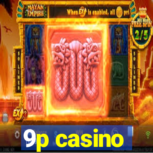 9p casino