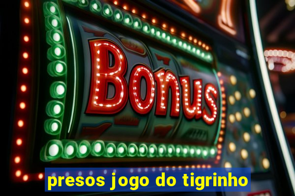 presos jogo do tigrinho