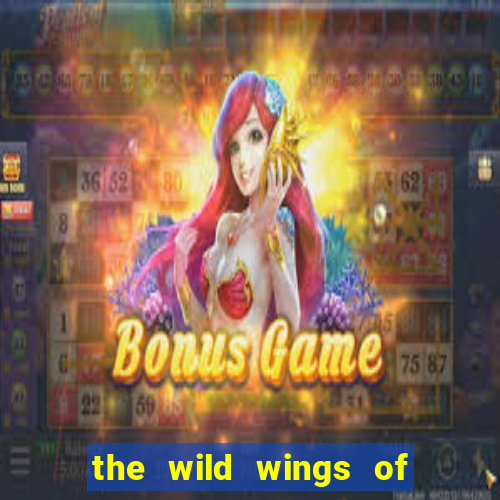 the wild wings of phoenix slot free play