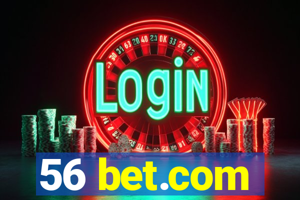 56 bet.com