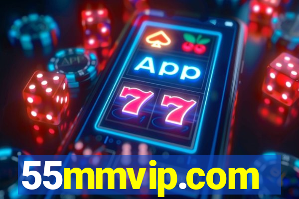 55mmvip.com