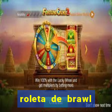 roleta de brawl stars 2024