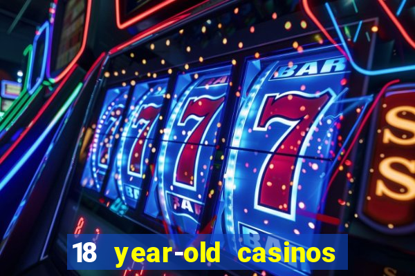 18 year-old casinos new york