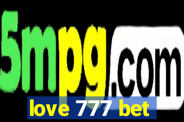 love 777 bet