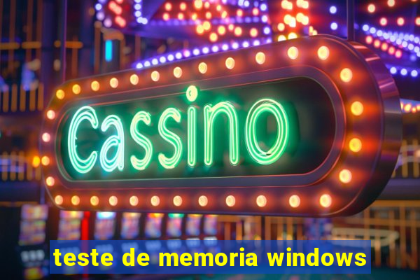 teste de memoria windows