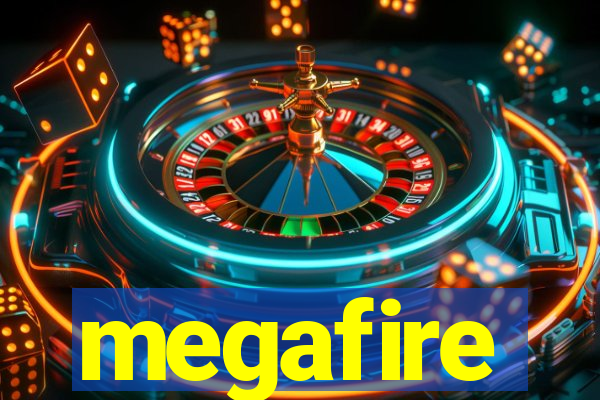 megafire