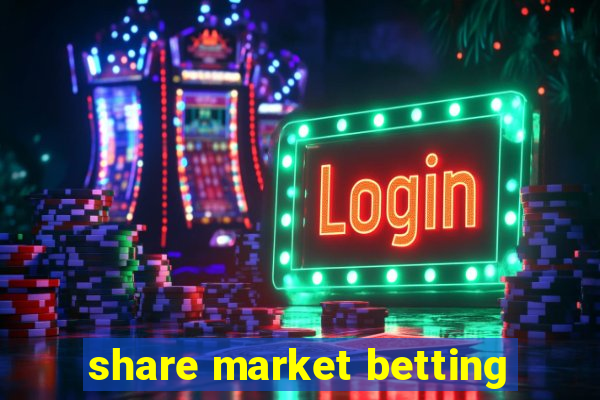 share market betting