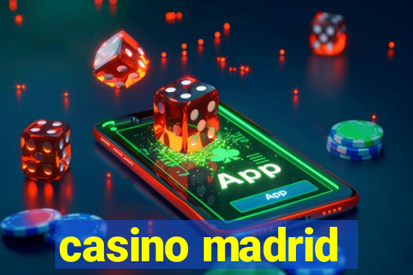 casino madrid