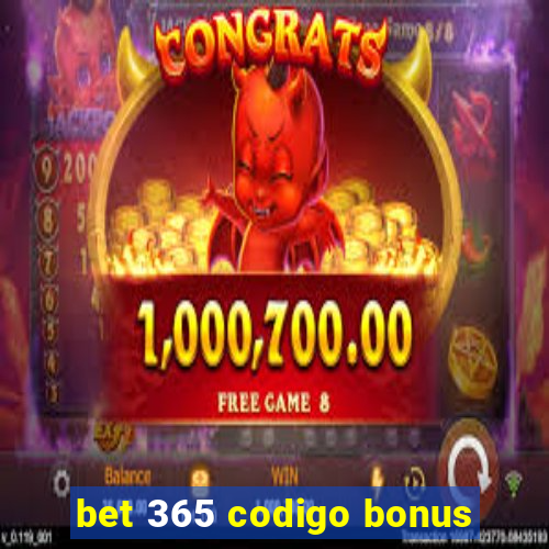 bet 365 codigo bonus