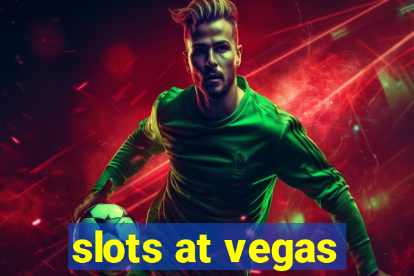 slots at vegas