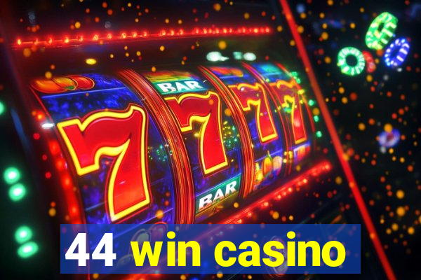 44 win casino