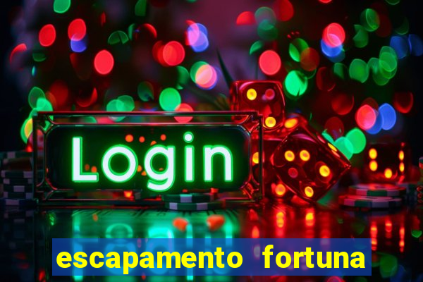 escapamento fortuna é proibido