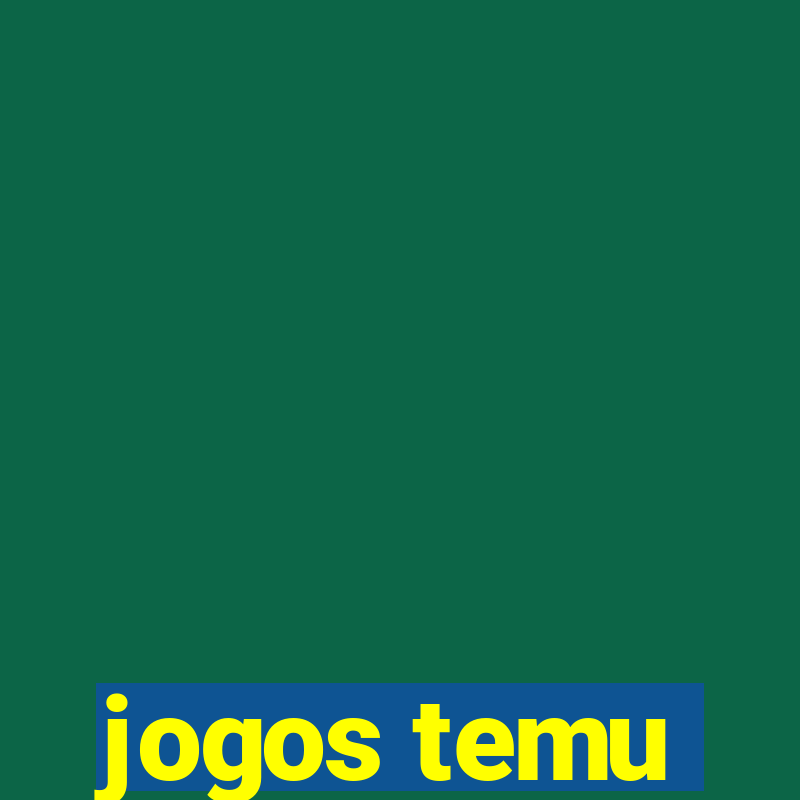 jogos temu