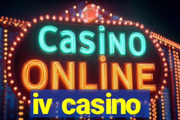 iv casino