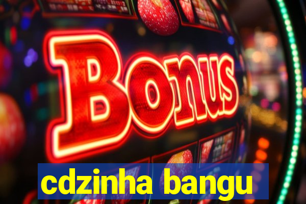 cdzinha bangu