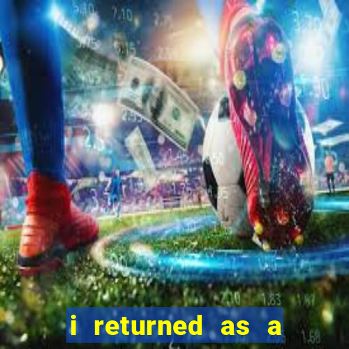 i returned as a god novel