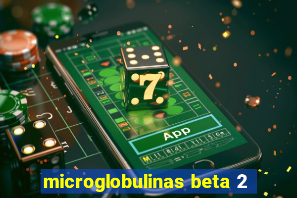 microglobulinas beta 2