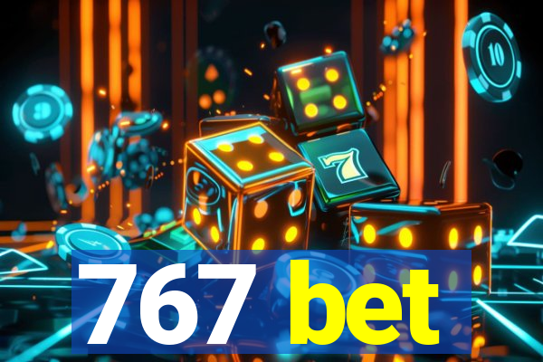 767 bet