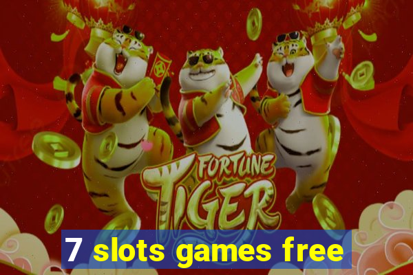 7 slots games free