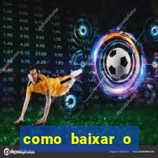 como baixar o aplicativo esporte bet