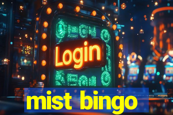 mist bingo