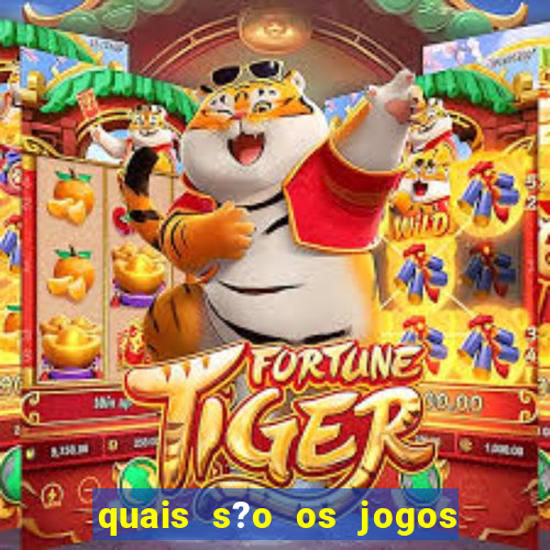 quais s?o os jogos do momento