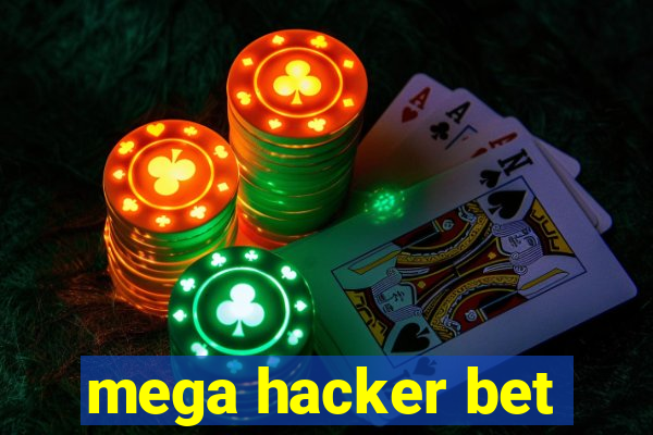 mega hacker bet