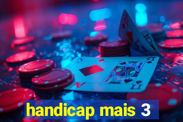 handicap mais 3