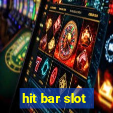 hit bar slot