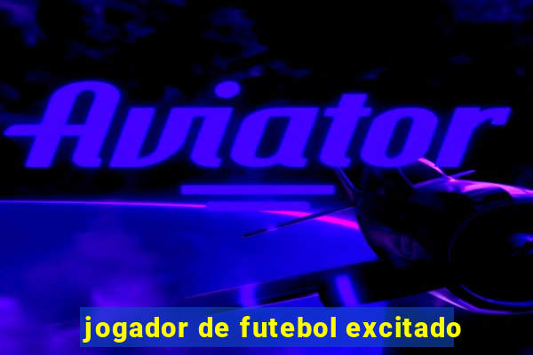 jogador de futebol excitado