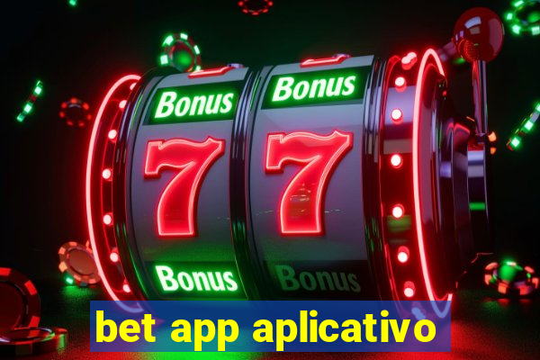 bet app aplicativo