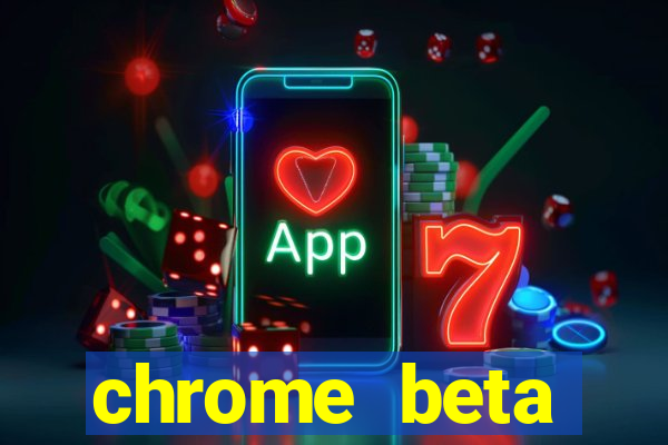 chrome beta download for pc