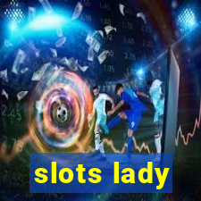 slots lady