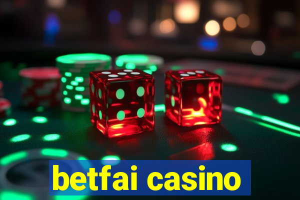 betfai casino