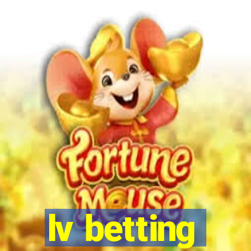 lv betting