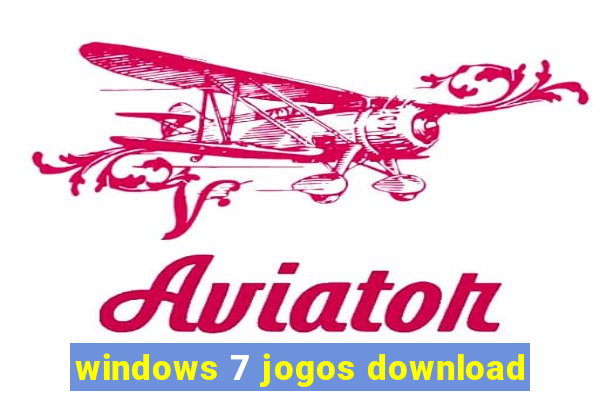 windows 7 jogos download