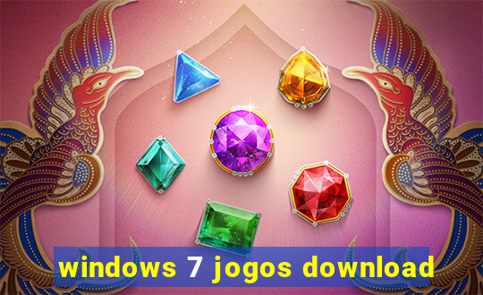 windows 7 jogos download