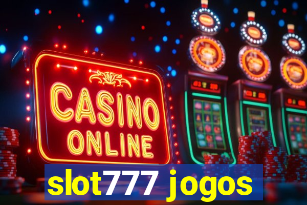 slot777 jogos